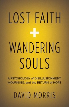 Lost Faith and Wandering Souls - Morris, David