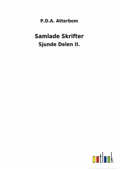 Samlade Skrifter - Atterbom, P. D. A.