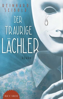 Der traurige Lächler - Seibold, Reinhard