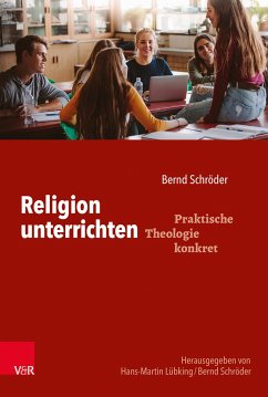 Religion unterrichten - Schröder, Bernd