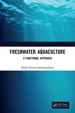 Freshwater Aquaculture (eBook, ePUB) - Bandyopadhyay, Biplab Kumar