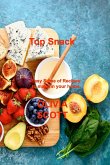 Top Snack: Easy Some of Recipes to make in your home