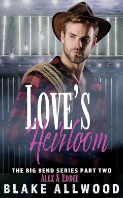 Love's Heirloom - Ridley, Adam J; Allwood, Blake