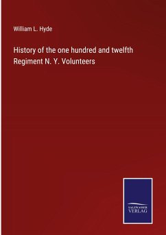 History of the one hundred and twelfth Regiment N. Y. Volunteers - Hyde, William L.