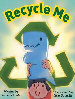 Recycle Me - Haese, Danielle