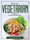 Delicious Vegetarian recipes: To restore the metabolism