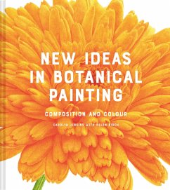 New Ideas in Botanical Painting (eBook, ePUB) - Jenkins, Carolyn; Birch, Helen