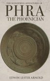 The Wonderful Adventures of Phra the Phoenician (eBook, ePUB)