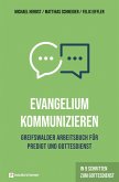 Evangelium kommunizieren - Greifswalder Arbeitsbuch für Predigt und Gottesdienst (eBook, ePUB)
