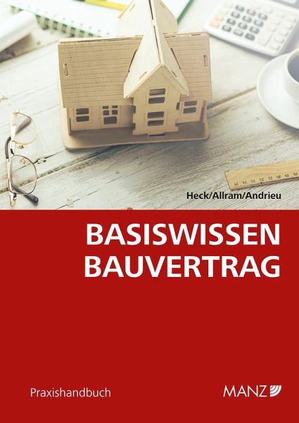Basiswissen Bauvertrag (eBook, ePUB) Basiswissen Bauvertrag (eBook, ePUB)
