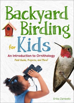 Backyard Birding for Kids (eBook, ePUB) - Zambello, Erika