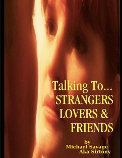 Talking To...Strangers Lovers & Friends - Savage Aka Sirtony, Michael