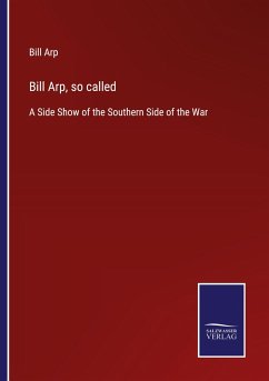 Bill Arp, so called - Arp, Bill