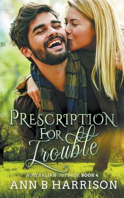 Prescription for Trouble - Harrison, Ann B.