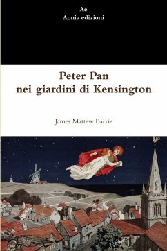 Peter Pan nei giardini di Kensington - Barrie, James Matthew