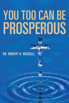 You Too Can Be Prosperous - Russell, Robert A