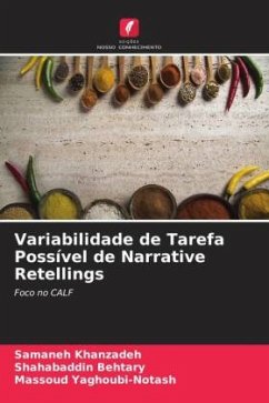 Variabilidade de Tarefa Possível de Narrative Retellings - Khanzadeh, Samaneh;Behtary, Shahabaddin;Yaghoubi-Notash, Massoud