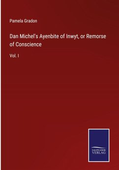 Dan Michel's Ayenbite of Inwyt, or Remorse of Conscience - Gradon, Pamela