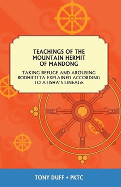 Teachings of the Mountain Hermit of Mandong on Refuge and Bodhichitta - Duff, Tony