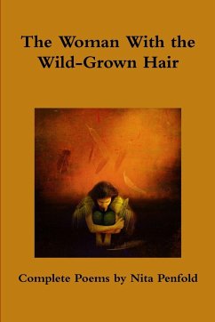 The Woman With the Wild-Grown Hair - Penfold, Nita