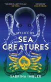 My Life in Sea Creatures (eBook, ePUB)