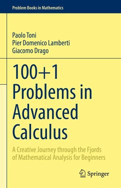 100+1 Problems in Advanced Calculus (eBook, PDF) - Toni, Paolo; Lamberti, Pier Domenico; Drago, Giacomo