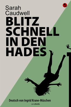 Blitzschnell in den Hades (eBook, ePUB) - Caudwell, Sarah