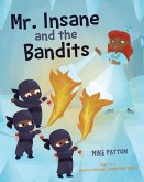 Mr. Insane and the Bandits (eBook, ePUB)