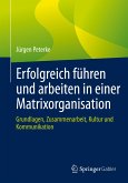 Erfolgreich führen und arbeiten in einer Matrixorganisation (eBook, PDF)