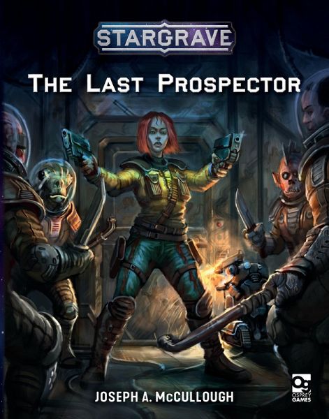 Stargrave: The Last Prospector (eBook, ePUB)