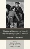 Medicine, Education, and the Arts in Contemporary Native America (eBook, ePUB)
