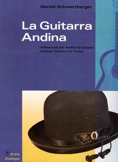 La guitarra Andina Volksmusik der Anden für Gitarre