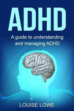ADHD (eBook, ePUB) - Lowe, Louise