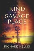A Kind and Savage Place (eBook, ePUB)