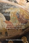 Christian Women in Turkey - A History (eBook, ePUB) Christian Women in Turkey - A History (eBook, ePUB)