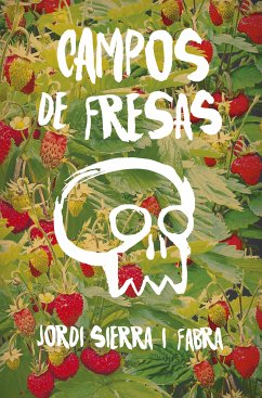 Campos de fresas (eBook, ePUB) - Sierra i Fabra, Jordi