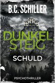 Dunkelsteig: Schuld (eBook, ePUB)