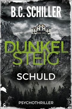Dunkelsteig: Schuld (eBook, ePUB) - Schiller, B. C.