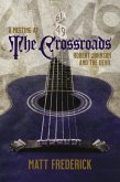 A Meeting at The Crossroads: Robert Johnson and The Devil (eBook, ePUB)
