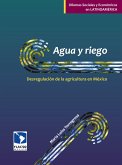 Agua y riego: Desregulación de la agricultura en México (eBook, ePUB)