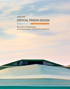 Critical Prison Design (eBook, ePUB) - Paez, Roger