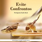 Evite Confrontos - Portuguese Audio Book (MP3-Download)