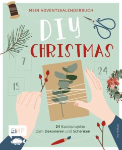 Mein Adventskalender-Buch: DIY Christmas (Mängelexemplar) - Mielkau, Ina