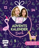 Mein Ilias Welt Adventskalender-Buch - Merry X-Mas von Arwen und Ilia (Mängelexemplar) Mein Ilias Welt Adventskalender-Buch - Merry X-Mas von Arwen und Ilia (Mängelexemplar)