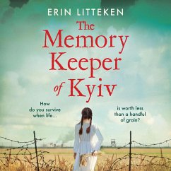 The Memory Keeper of Kyiv (eBook, ePUB) - Erin Litteken