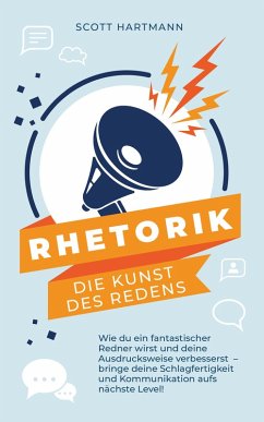 RHETORIK - Die Kunst des Redens (eBook, ePUB) - Hartmann, Scott