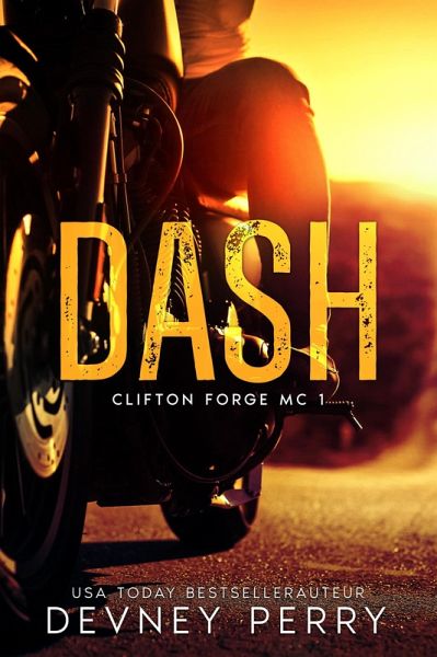Dash (Clifton Forge MC, #1) (eBook, ePUB) Dash (Clifton Forge MC, #1) (eBook, ePUB)