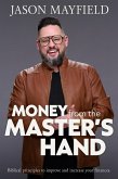 Money From The Master's Hand (eBook, ePUB)