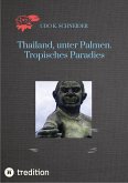 Thailand, unter Palmen. Tropisches Paradies (eBook, ePUB)