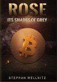 Rose - Its shades of grey (eBook, ePUB)